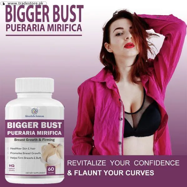 Bigger Bust Pueraria Mirifica Capsule Price in Pakistan